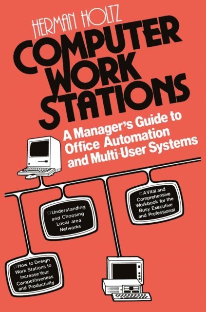 Herman R. Holtz - Computer Work Stations, E-bok