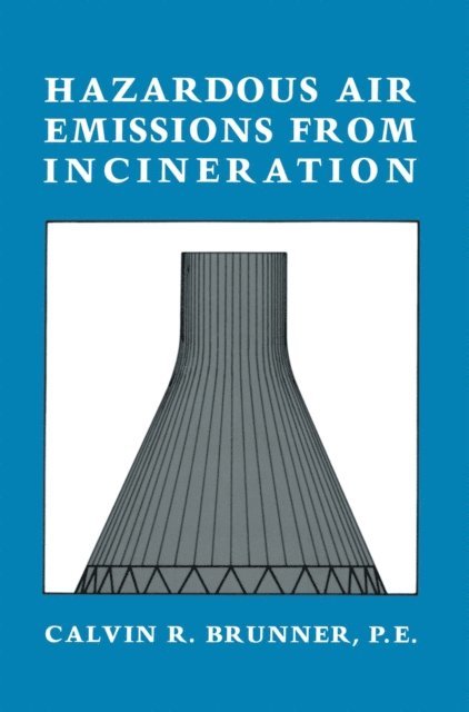 Calvin R. Brunner - Hazardous Air Emissions from Incineration, E-bok