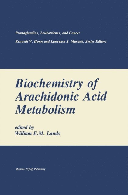 William E.M. Lands - Biochemistry of Arachidonic Acid Metabolism, E-bok