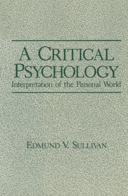 Edmund V. Sullivan - Critical Psychology, E-bok