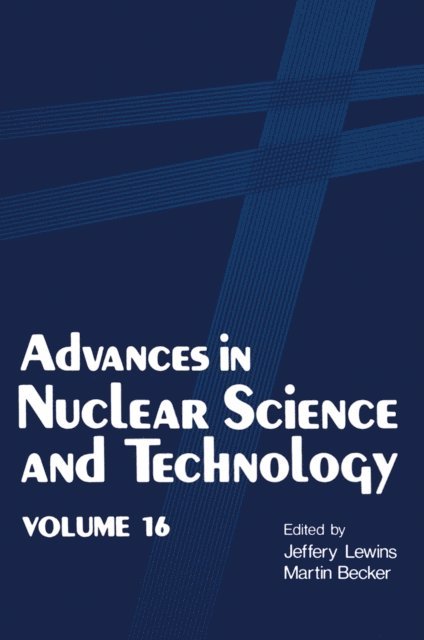 Martin Becker, Jeffery Lewins - Advances in Nuclear Science and Technology, E-bok