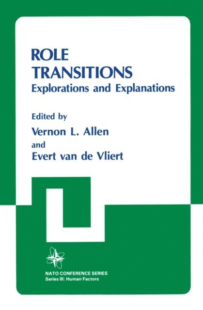 Evert van de Vliert, Vernon L. Allen - Role Transitions, E-bok
