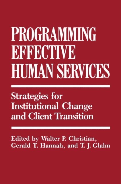Walter Christian - Programming Effective Human Services, E-bok