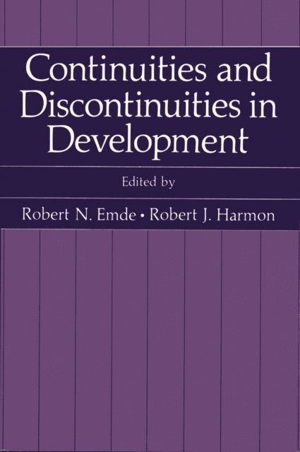 Robert J. Harmon, Robert N. Emde - Continuities and Discontinuities in Development, E-bok