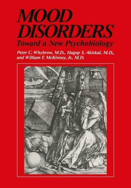 William T. McKinney Jr., Hagop S. Akiskal, Peter C. Whybrow - Mood Disorders, E-bok
