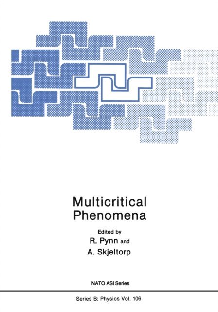 A. Skjeltorp, Roger Pynn - Multicritical Phenomena, E-bok