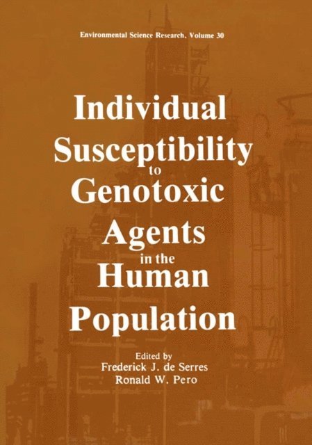 William Sheridan, Ronald W. Pero, Frederick J. De Serres - Individual Susceptibility to Genotoxic Agents in the Human Population, E-bok