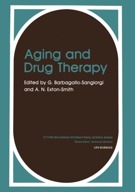 A.N. Exton-Smith, G. Barbagallo-Sangiorgi - Aging and Drug Therapy, E-bok