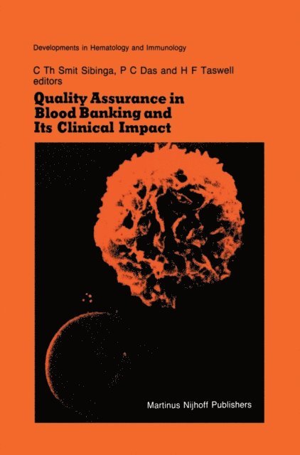 H.F. Taswell, P.C. Das, C.Th. Smit Sibinga - Quality Assurance in Blood Banking and Its Clinical Impact, E-bok