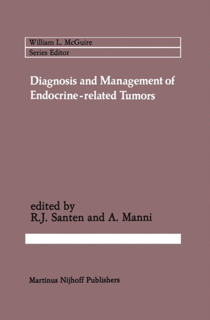 Andrea Manni, Richard J. Santen - Diagnosis and Management of Endocrine-related Tumors, E-bok