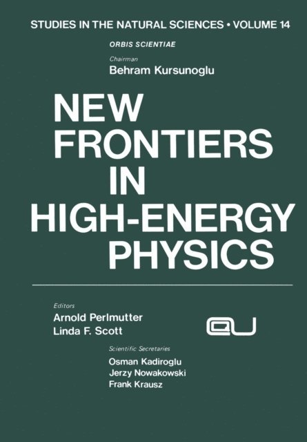A. Perlmutter - New Frontiers in High-Energy Physics, E-bok