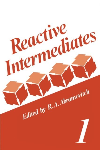 R. A. Abramovitch - Reactive Intermediates, E-bok