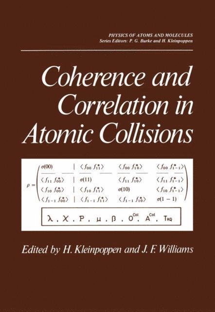 Hans Kleinpoppen - Coherence and Correlation in Atomic Collisions, E-bok