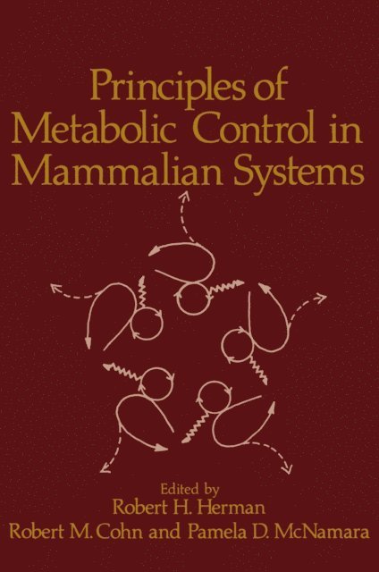 Herman - Principles of Metabolic Control in Mammalian Systems, E-bok