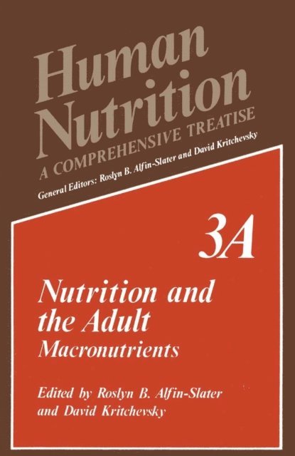 David Kritchevsky, Roslyn B. Alfin-Slater - Nutrition and the Adult, E-bok