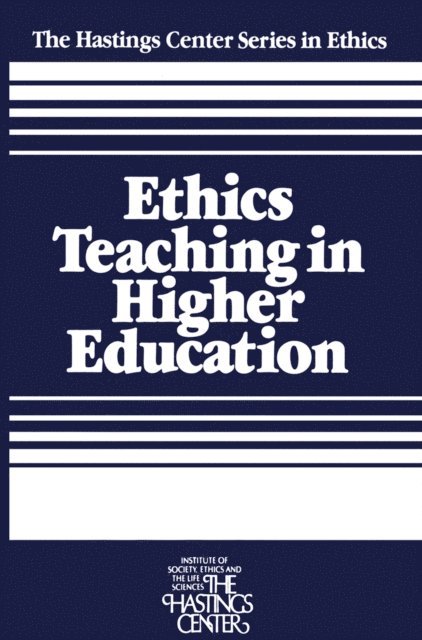 Sissela Bok, Daniel Callahan - Ethics Teaching in Higher Education, E-bok