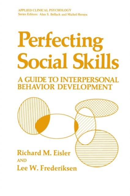 Lee W. Frederiksen, Richard M. Eisler - Perfecting Social Skills, E-bok
