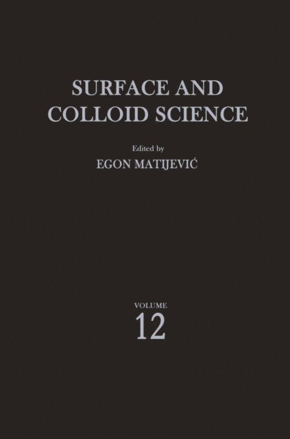 R.J. Good, Egon Matijevic - Surface and Colloid Science, E-bok. Tillgänglighet: Lägg i varukorg