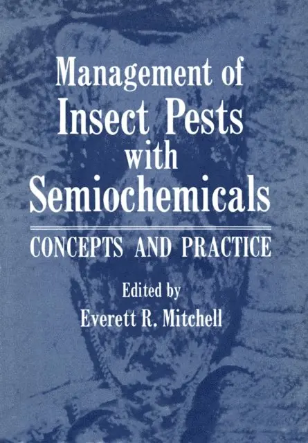 Everett Mitchell - Management of Insect Pests with Semiochemicals, E-bok. Tillgänglighet: Lägg i varukorg