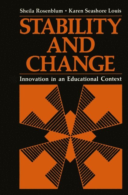 Karen Seashore Louis, Sheila Rosenblum - Stability and Change, E-bok