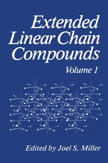 Joel S. Miller - Extended Linear Chain Compounds, E-bok