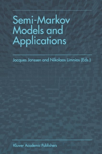 Nikolaos Limnios, Jacques Janssen - Semi-Markov Models and Applications, E-bok