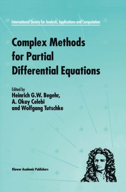 W. Tutschke, A. Okay Celebi, Heinrich Begehr - Complex Methods for Partial Differential Equations, E-bok