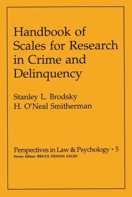 H. O'Neal Smitherman, Stanley L. Brodsky - Handbook of Scales for Research in Crime and Delinquency, E-bok