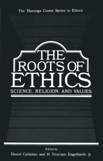 Daniel Callahan - Roots of Ethics, E-bok