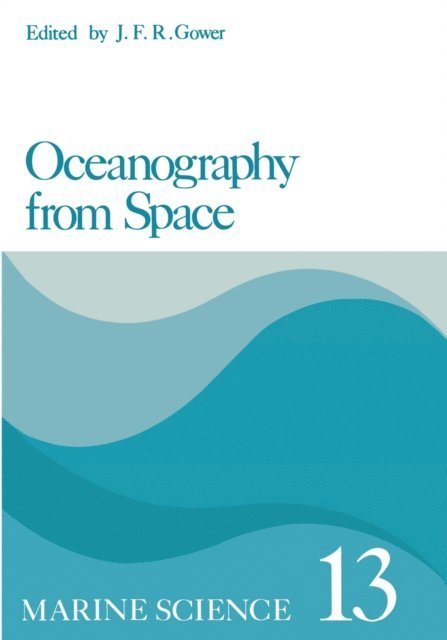 J. F. Gower - Oceanography from Space, E-bok