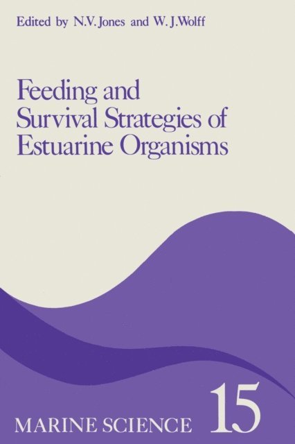 Jones - Feeding and Survival Srategies of Estuarine Organisms, E-bok
