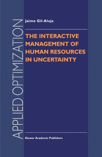 Jaime Gil-Aluja - Interactive Management of Human Resources in Uncertainty, E-bok