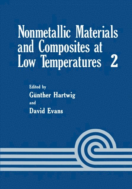 ICMC Symposiym, D. Evans, G. Hartwig - Nonmetallic Materials and Composites at Low Temperature, E-bok
