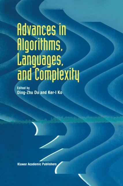 Ker-I Ko, Ding-Zhu Du - Advances in Algorithms, Languages, and Complexity, E-bok