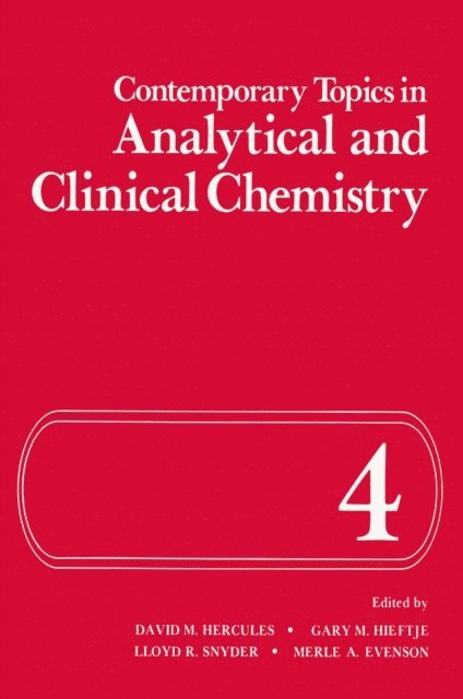 Merle Evenson, Lloyd R. Snyder, Gary M. Hieftje, David M. Hercules - Contemporary Topics in Analytical and Clinical Chemistry, E-bok