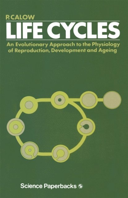 P. Calow - Life Cycles, E-bok
