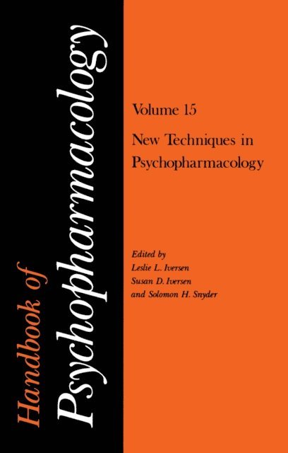 Solomon H. Snyder, Susan D. Iversen, Leslie L. Iversen - Handbook of Psychopharmacology, E-bok