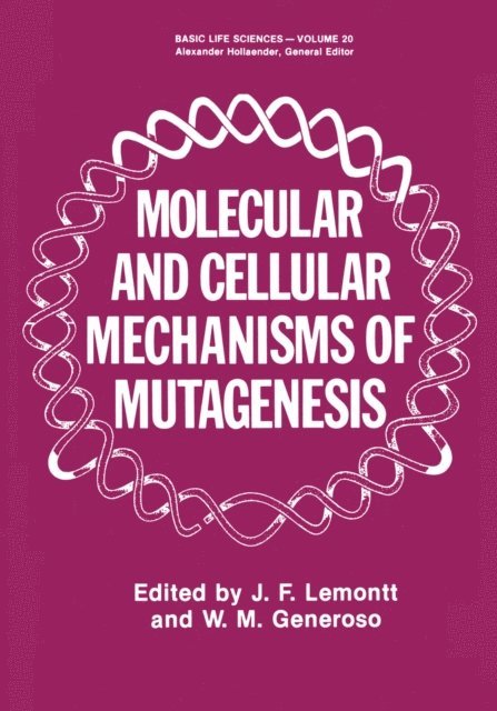 J. Lemontt - Molecular and Cellular Mechanisms of Mutagenesis, E-bok