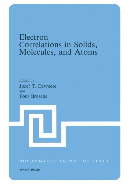 Fons Brosens, Jozef T. Devreese - Electron Correlations in Solids, Molecules, and Atoms, E-bok