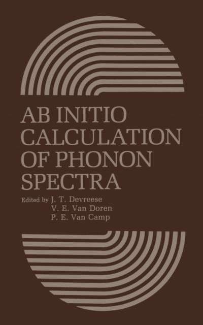P.E. Van Camp, V.E. Van Doren, J.T. Devreese - AB Initio Calculation of Phonon Spectra, E-bok