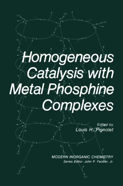 Louis M. Pignolet - Homogeneous Catalysis with Metal Phosphine Complexes, E-bok