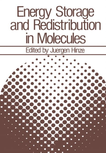 Jurgen Hinze - Energy Storage and Redistribution in Molecules, E-bok