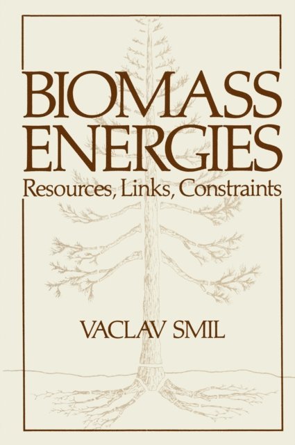 Vaclav Smil - Biomass Energies, E-bok