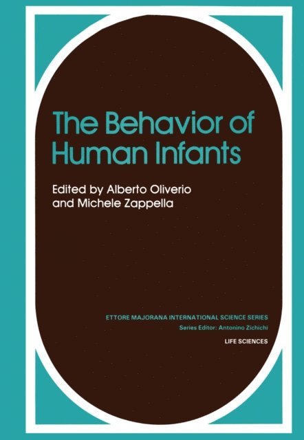 Michele Zappella, Alberto Oliverio - Behavior of Human Infants, E-bok