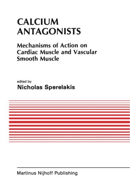 J.B. Caulfield, Nicholas Sperelakis - Calcium Antagonists, E-bok