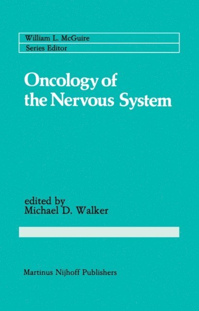 Michael D. Walker - Oncology of the Nervous System, E-bok