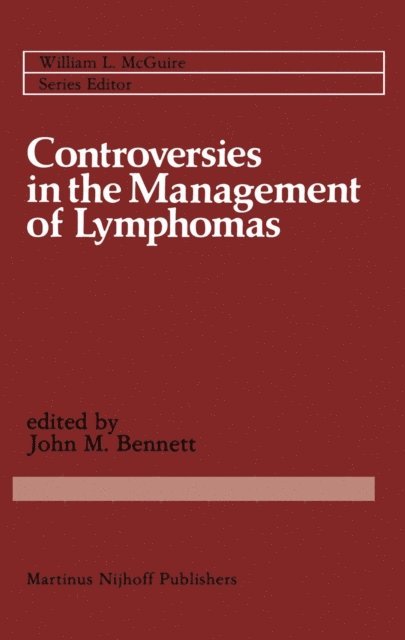 John M. Bennett - Controversies in the Management of Lymphomas, E-bok