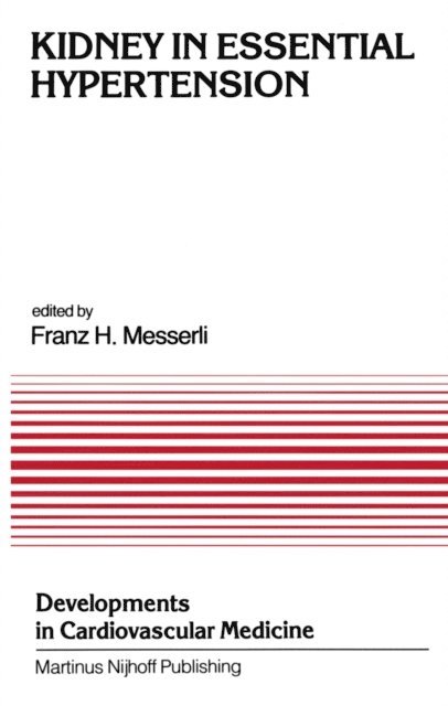 Franz H. Messerli - Kidney in Essential Hypertension, E-bok