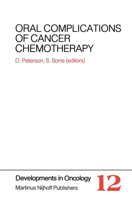 Stephen T. Sonis, Douglas E. Peterson - Oral Complications of Cancer Chemotherapy, E-bok