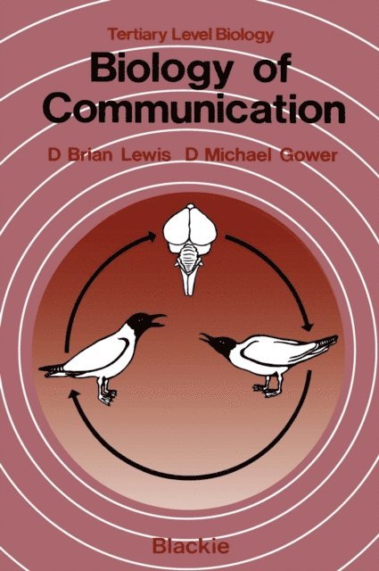 D. Brian. Lewis - Biology of Communication, E-bok